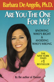 Are You the One for Me? (Knowing Who's Right and Avoiding Who's Wrong) - 9780440506706 by Barbara De Angelis, 9780440506706