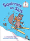 Squirrels on Skis by J. Hamilton Ray, Pascal Lemaître, 9780449810811