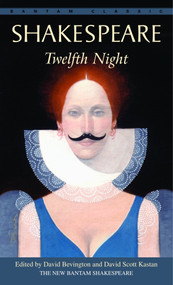 Twelfth Night - 9780553213089 by William Shakespeare, David Bevington, David Scott Kastan, 9780553213089