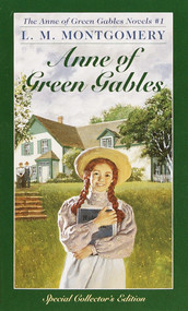 Anne of Green Gables - 9780553213133 by L. M. Montgomery, 9780553213133