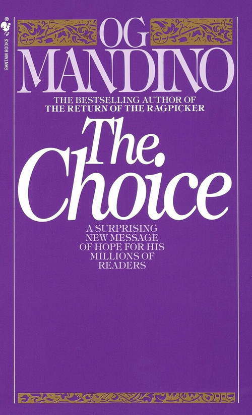 The Choice (A Surprising New Message of Hope) by Og Mandino, 9780553245769