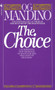 The Choice (A Surprising New Message of Hope) by Og Mandino, 9780553245769