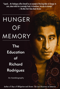 Hunger of Memory (The Education of Richard Rodriguez) - 9780553382518 by Richard Rodriguez, 9780553382518