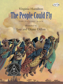 The People Could Fly: The Picture Book - 9780553507805 by Virginia Hamilton, Leo Dillon, Diane Dillon, Ph.D., 9780553507805