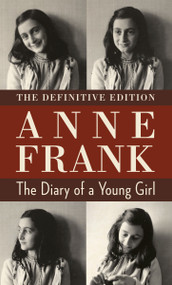 The Diary of a Young Girl (The Definitive Edition) - 9780553577129 by Anne Frank, Otto M. Frank, Mirjam Pressler, Susan Massotty, 9780553577129