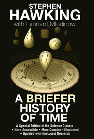 A Briefer History of Time (A Special Edition of the Science Classic) by Stephen Hawking, Leonard Mlodinow, 9780553804362