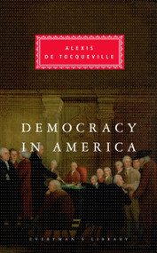 Democracy in America (Introduction by Alan Ryan) - 9780679431343 by Alexis de Tocqueville, Alan Ryan, Henry Reeve, Phillips Bradley, 9780679431343