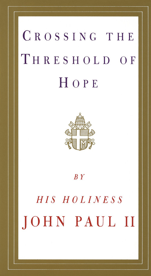 Crossing the Threshold of Hope by Pope John Paul II, 9780679765615