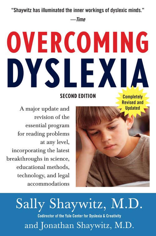 Overcoming Dyslexia (2020 Edition) (Second Edition, Completely Revised and Updated) - 9780679781592 by Sally Shaywitz, M.D., 9780679781592