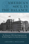 America's Soul In the Balance (The Holocaust, FDR's State Department, And The Moral Disgrace Of An American Aristocracy) by Gregory J. Wallance, 9781608322930