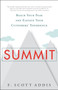 Summit (Reach Your Peak and Elevate Your Customers' Experience) by F. Scott Addis, 9781626340411