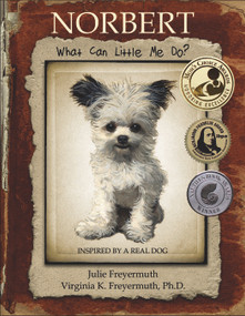 Norbert: What Can Little Me Do? by Julie Freyermuth, Virginia K Freyermuth, 9780984868209