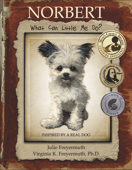 Norbert: What Can Little Me Do? by Julie Freyermuth, Virginia K Freyermuth, 9780984868209