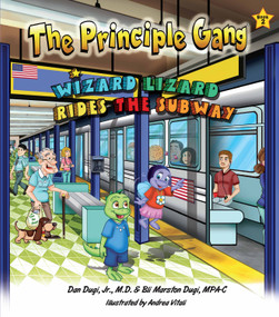 Wizard Lizard Rides the Subway by Dan Dugi, Bli Marston Dugi, 9780989836227