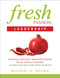 Fresh Passion Leadership (Become A Distinct, Branded Leader or An Extinct Generic) by Michael D Brown, 9781626340435