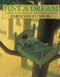 Just a Dream by Chris Van Allsburg, Chris Van Allsburg, 9780547520261