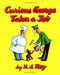Curious George Takes a Job - 9780395186497 by H. A. Rey, 9780395186497