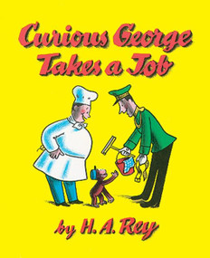 Curious George Takes a Job - 9780395186497 by H. A. Rey, Margret Rey, 9780395186497