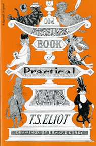 Old Possum's Book Of Practical Cats, Illustrated Edition - 9780151686568 by T. S. Eliot, Edward Gorey, 9780151686568