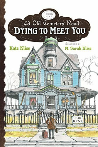 Dying to Meet You - 9780547398488 by Kate Klise, M. Sarah Klise, 9780547398488
