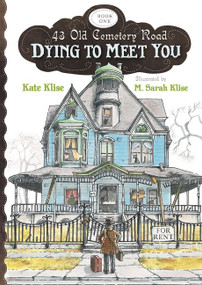 Dying to Meet You - 9780547398488 by Kate Klise, M. Sarah Klise, 9780547398488