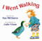I Went Walking - 9780152007713 by Sue Williams, Julie Vivas, 9780152007713