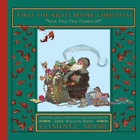 'Twas the Night Before Christmas (A Christmas Holiday Book for Kids) - 9780544325241 by Clement Clarke Moore, Jessie Willcox Smith, 9780544325241