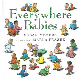 Everywhere Babies - 9780152022266 by Susan Meyers, Marla Frazee, 9780152022266