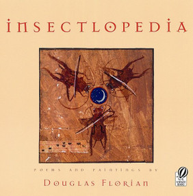Insectlopedia by Douglas Florian, Douglas Florian, 9780152163358