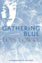 Gathering Blue - 9780547904146 by Lois Lowry, 9780547904146