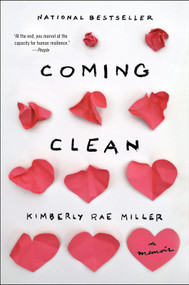 Coming Clean (A Memoir) by Kimberly Rae Miller, 9780544320819