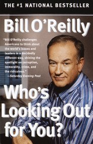 Who's Looking Out for You? by Bill O'Reilly, 9780767913805