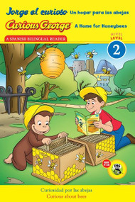 Curious George: A Home for Honeybees/Jorge el curioso Un hogar para las abejas (Bilingual English-Spanish) - 9780544348707 by H. A. Rey, 9780544348707