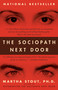 The Sociopath Next Door by Martha Stout, Ph.D., 9780767915823