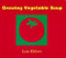 Growing Vegetable Soup - 9780152050559 by Lois Ehlert, 9780152050559