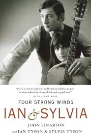 Four Strong Winds (Ian and Sylvia) by John Einarson, 9780771030390