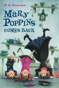 Mary Poppins Comes Back - 9780544439573 by P. L. Travers, Mary Shepard, 9780544439573