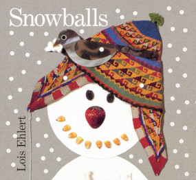 Snowballs (A Winter and Holiday Book for Kids) - 9780152162757 by Lois Ehlert, Lois Ehlert, 9780152162757