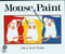 Mouse Paint - 9780152001186 by Ellen Stoll Walsh, 9780152001186