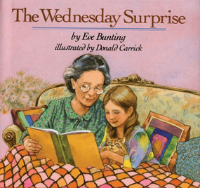 The Wednesday Surprise - 9780899197210 by Eve Bunting, Donald Carrick, 9780899197210