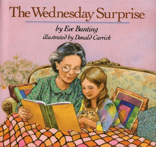 The Wednesday Surprise - 9780899197210 by Eve Bunting, Donald Carrick, 9780899197210