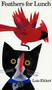 Feathers for Lunch - 9780152009861 by Lois Ehlert, 9780152009861