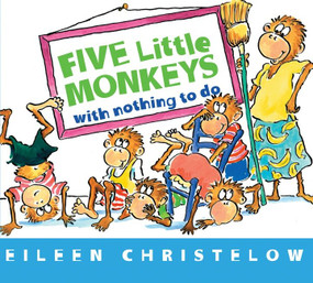 Five Little Monkeys with Nothing to Do - 9780544088900 by Eileen Christelow, Eileen Christelow, 9780544088900