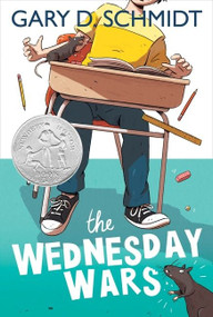 The Wednesday Wars (A Newbery Honor Award Winner) - 9780547237602 by Gary D. Schmidt, 9780547237602