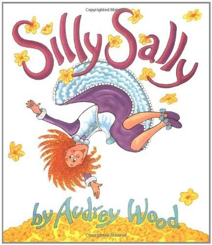 Silly Sally - 9780152744281 by Audrey Wood, 9780152744281