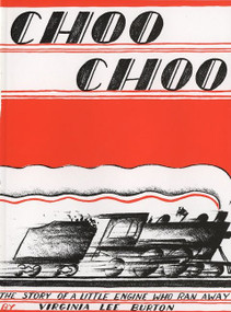 Choo Choo - 9780395479421 by Virginia Lee Burton, 9780395479421