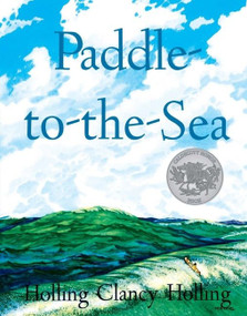 Paddle-to-the-Sea (A Caldecott Honor Award Winner) - 9780395150825 by Holling C. Holling, 9780395150825
