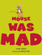 Mouse Was Mad - 9780547727509 by Linda Urban, Henry Cole, 9780547727509