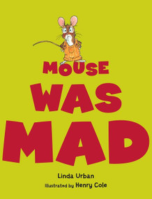 Mouse Was Mad - 9780547727509 by Linda Urban, Henry Cole, 9780547727509