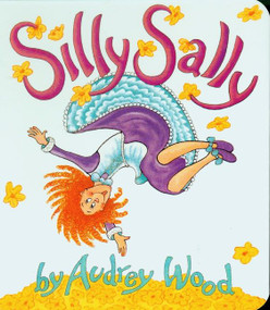 Silly Sally - 9780152019907 by Audrey Wood, 9780152019907